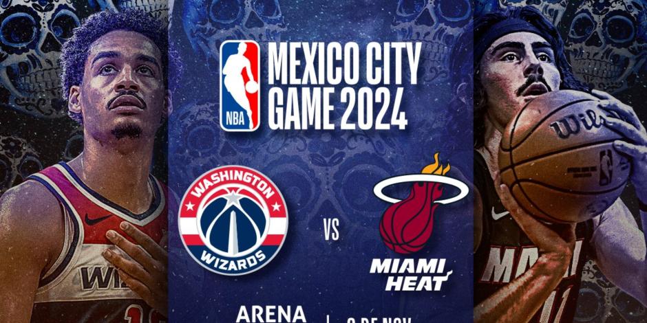La NBA regresa a México en 2024 con el duelo de temporada regular Miami Heat vs Washington Wizards