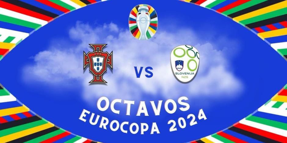 Portugal y Eslovenia se enfrentan en el sexto partido de los octavos de final de la Eurocopa 2024.