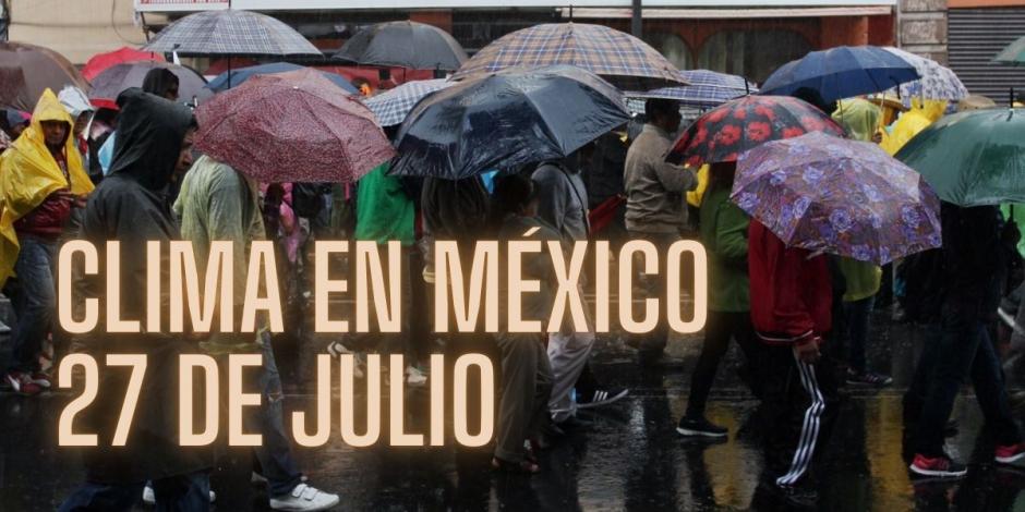 Este es el clima que se espera este sábado 27 de julio en el territorio nacional.