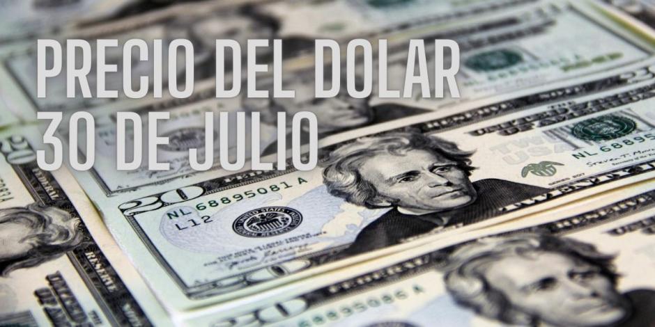 Este es el precio del dólar hoy martes 30 de julio de 2024.