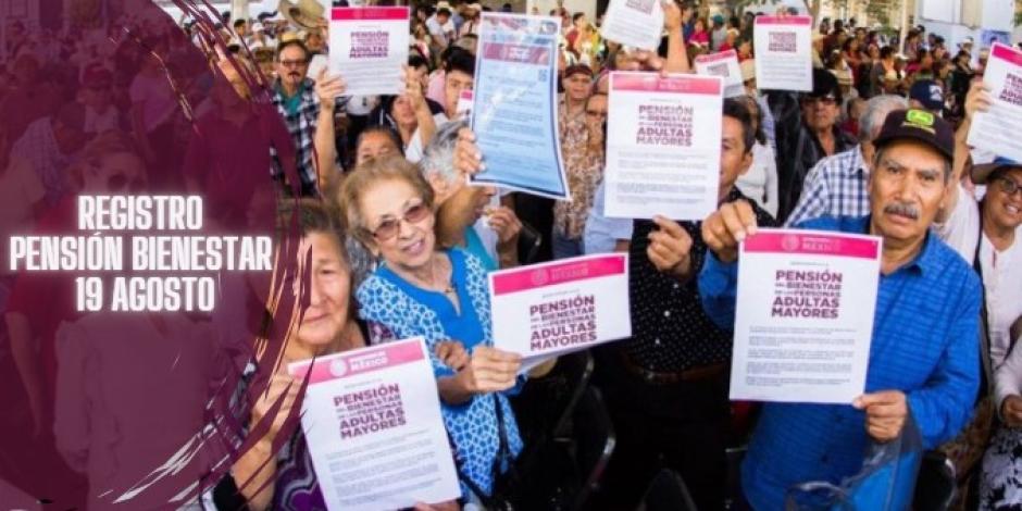 Estos adultos mayores deberán registrarse a la Pensión Bienestar este lunes 19 de agosto.