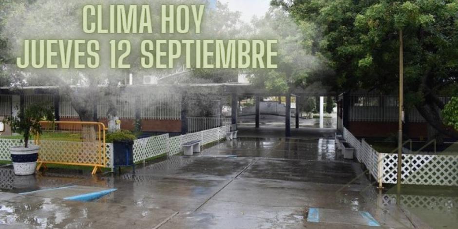 Este será el clima para este jueves 12 de septiembre en México.