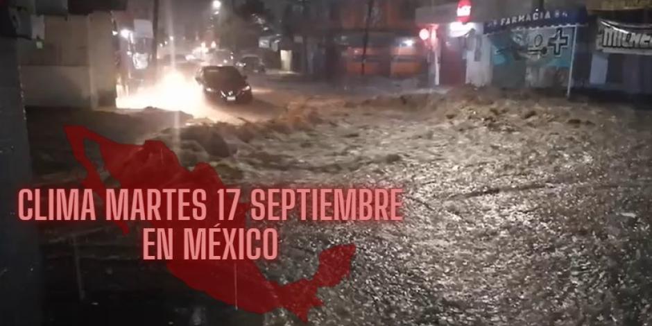 Este es el pronóstico del clima para este martes 17 de septiembre en México.