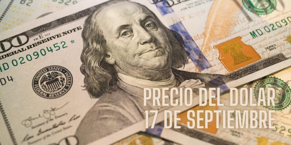 Así amaneció el dólar hoy martes 17 de septiembre de 2024.