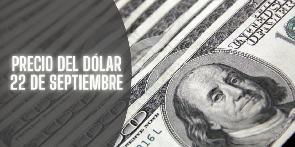 Este es el precio del dólar hoy domingo 22 de septiembre.