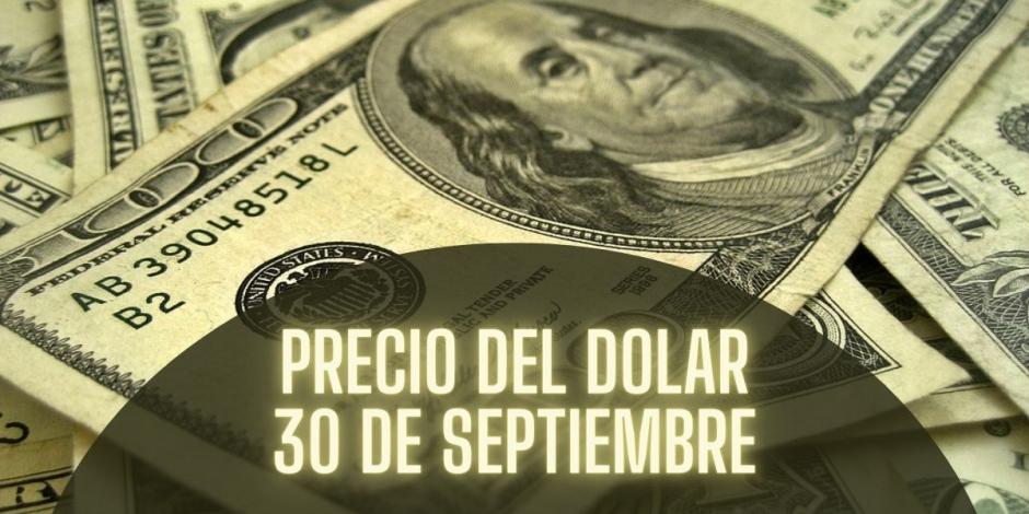 Este es el precio del dólar hoy lunes 30 de septiembre de 2024.