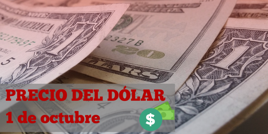 Este es el precio del dólar hoy martes 1 de octubre de 2024