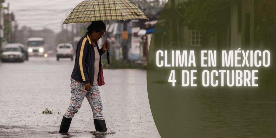 Este es el pronóstico del clima en México hoy viernes 4 de octubre de 2024.