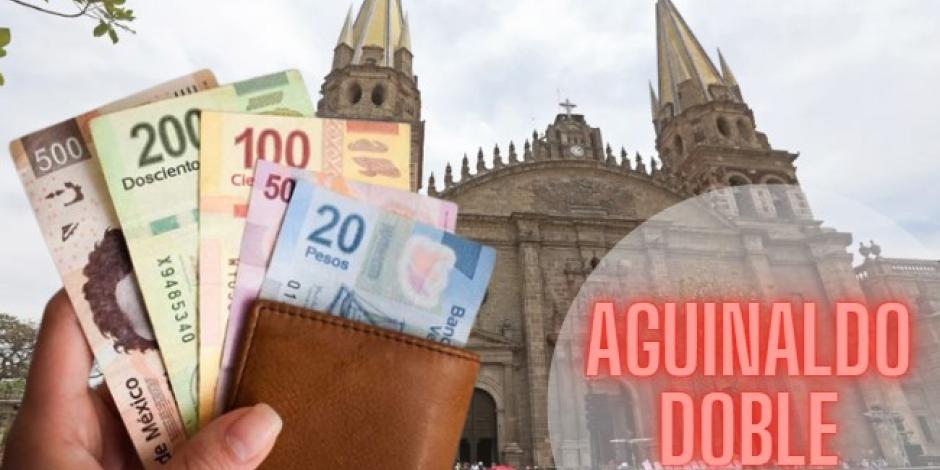 El aguinaldo doble, ¿se depositará en Jalisco?