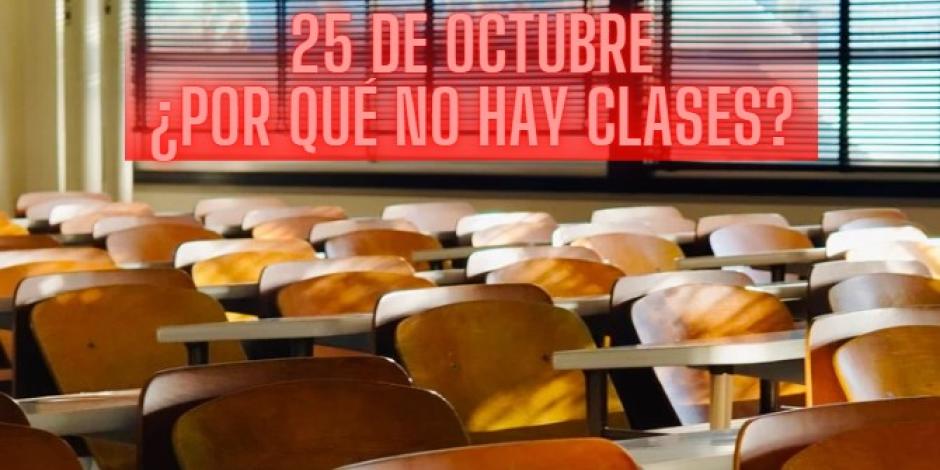 Este 25 de octubre no habrá clases en México.