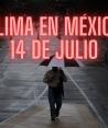 Así será el clima en México este domingo 14 de julio de 2024.