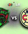 Juárez y América chocan en la J4 del AP2024 de la Liga MX