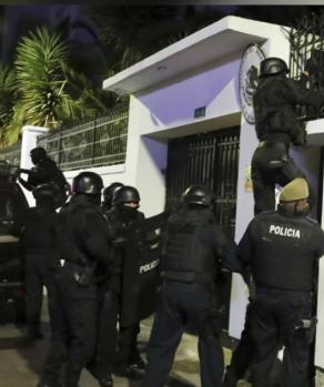Irrupción en Embajada de México en Ecuador el 5 de abril.