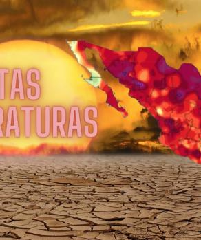 La segunda ola de calor ya comenzó a reflejarse en México.