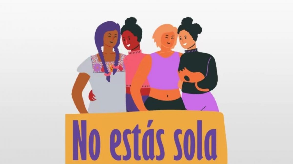 No estás sola la campaña contra la violencia hacia mujeres en tiempos de COVID