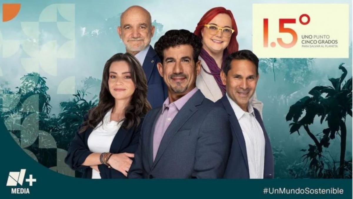 N+ Media anuncia estreno de serie dedicada al cambio climático