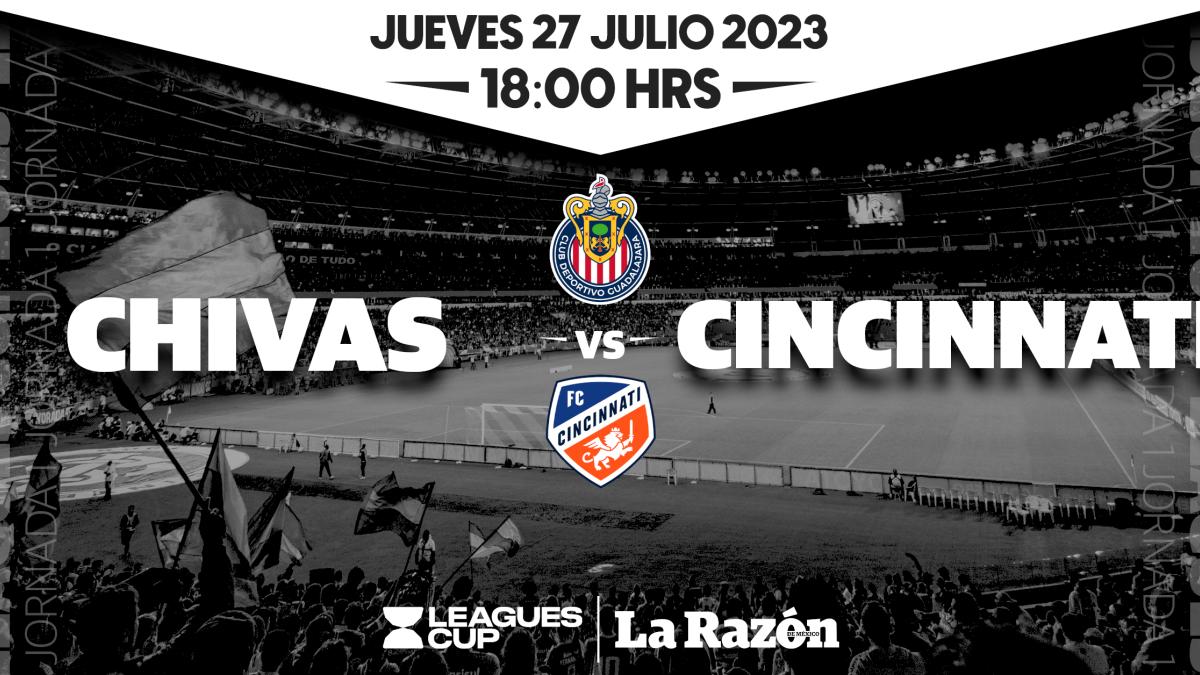 Chivas vs Cincinnati | Leagues Cup: ¿Qué canal y a qué hora pasa el partido gratis?