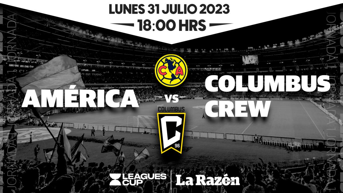 América vs Columbus Crew | Leagues Cup: ¿Qué canal y a qué hora pasa el partido HOY?