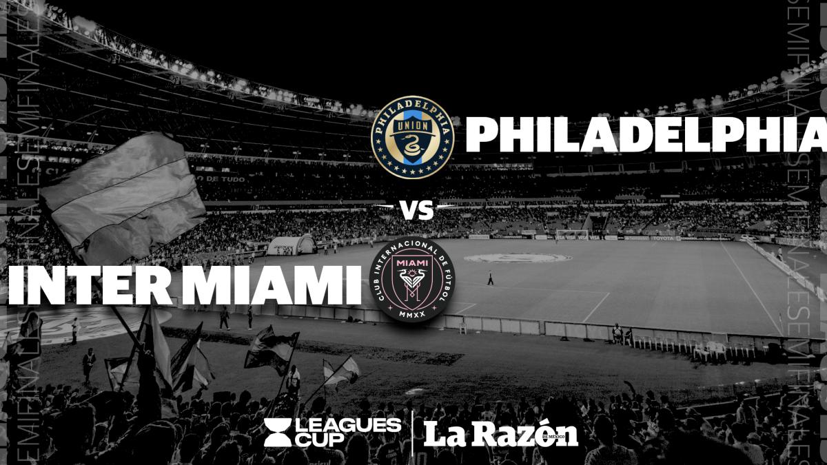 Philadelphia vs Inter Miami | Leagues Cup: ¿Dónde y a qué hora ver EN VIVO el juego de semifinales?