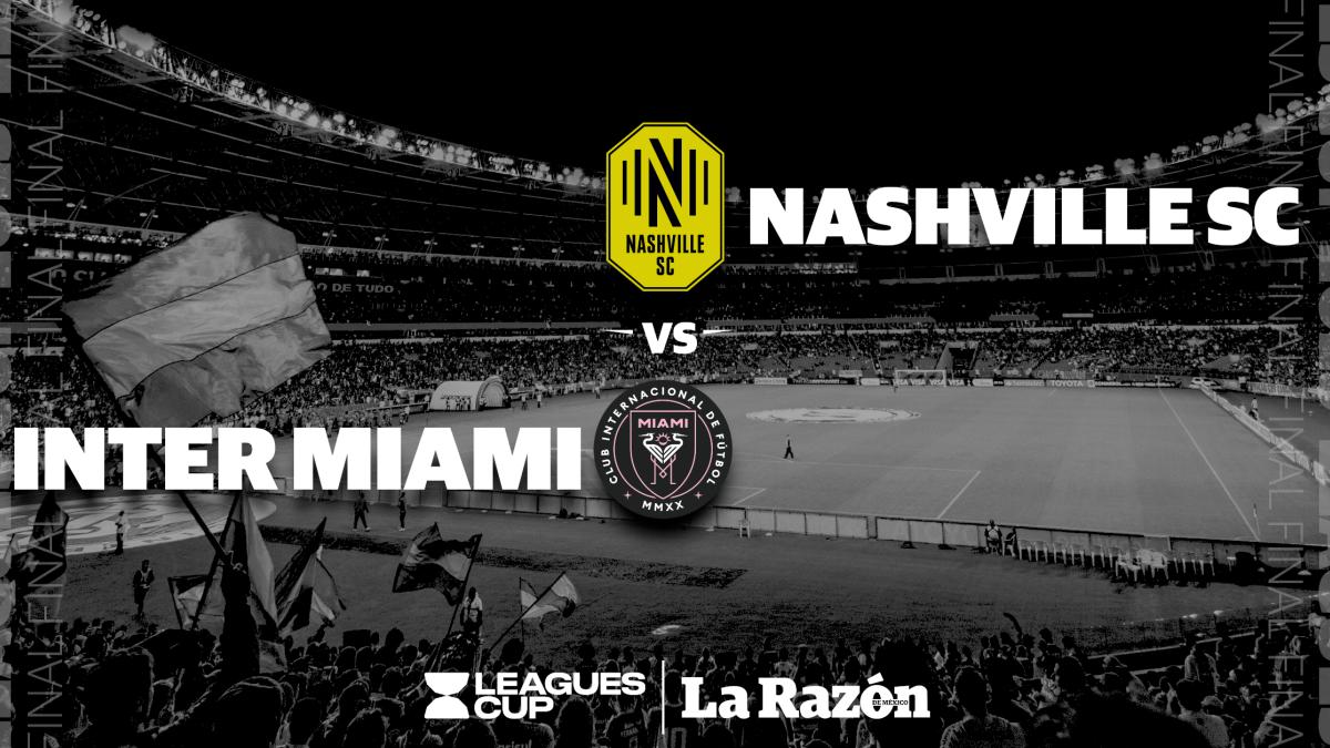 Nashville SC vs Inter Miami | Leagues Cup: Hora y en qué canal pasan EN VIVO la Final