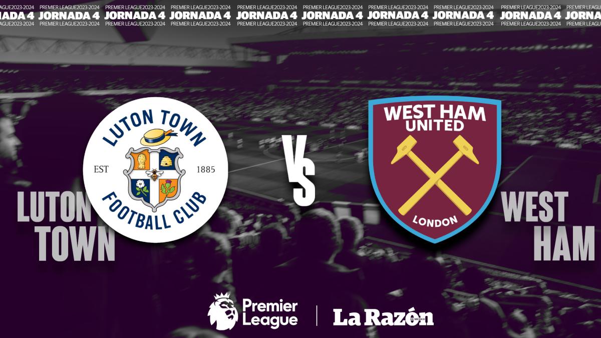 Luton vs West Ham: Hora y en qué canal pasan EN VIVO el juego de la Fecha 4 de la Premier League