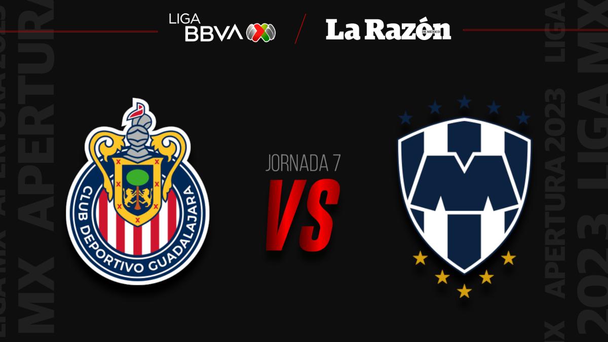 Chivas vs Monterrey: Hora y en qué canal pasan EN VIVO el partido de la Jornada 7 del Apertura 2023