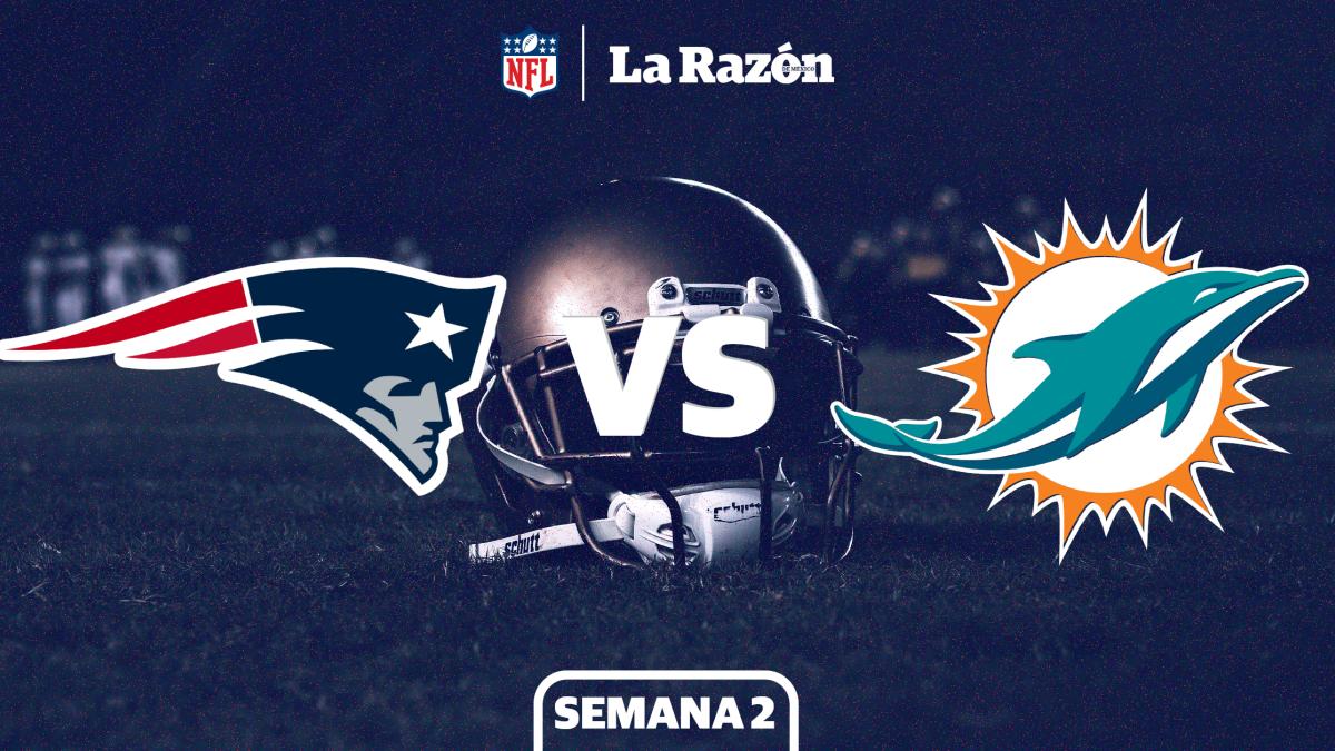 New England Patriots vs Miami Dolphins: Horario y canal dónde ver EN VIVO el juego de Semana 2 GRATIS