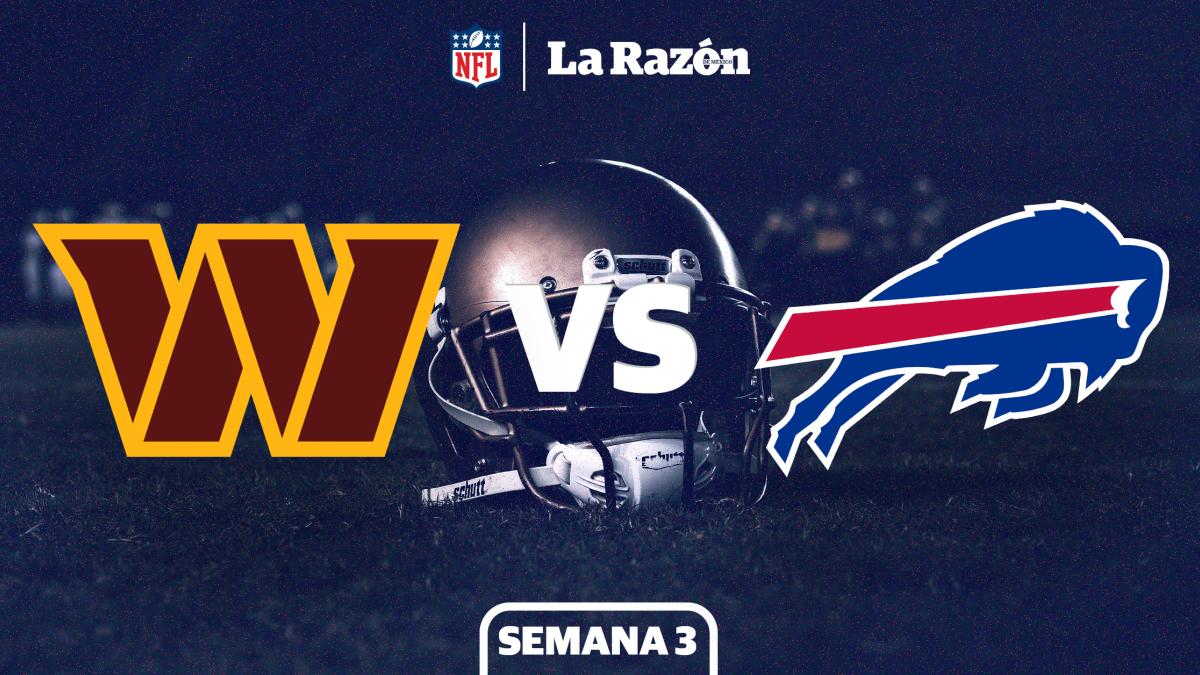 Washington Commanders vs Buffalo Bills: Horario y canal dónde ver EN VIVO el juego de Semana 3 NFL GRATIS