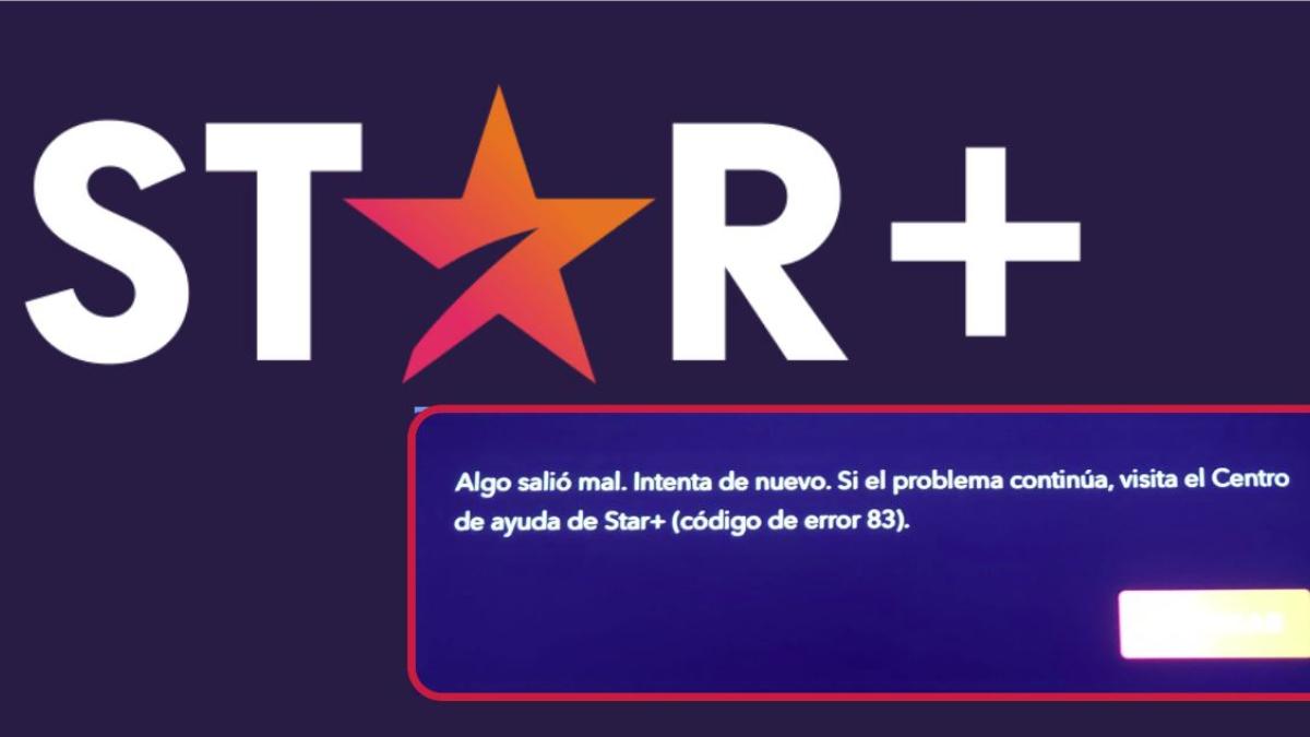 ¿Qué es el código de error 83 de Star plus y qué hacer si te sale?