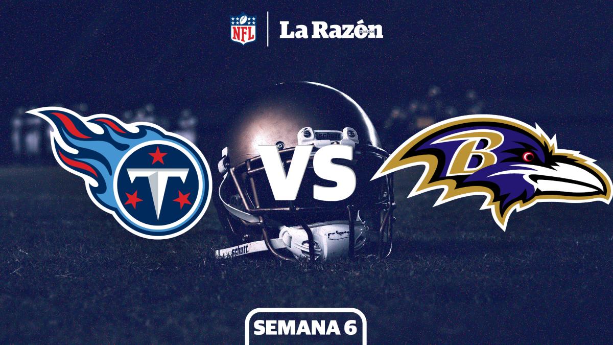 Tennessee Titans vs Baltimore Ravens | Horario y canal dónde ver EN VIVO el juego de Semana 6 GRATIS