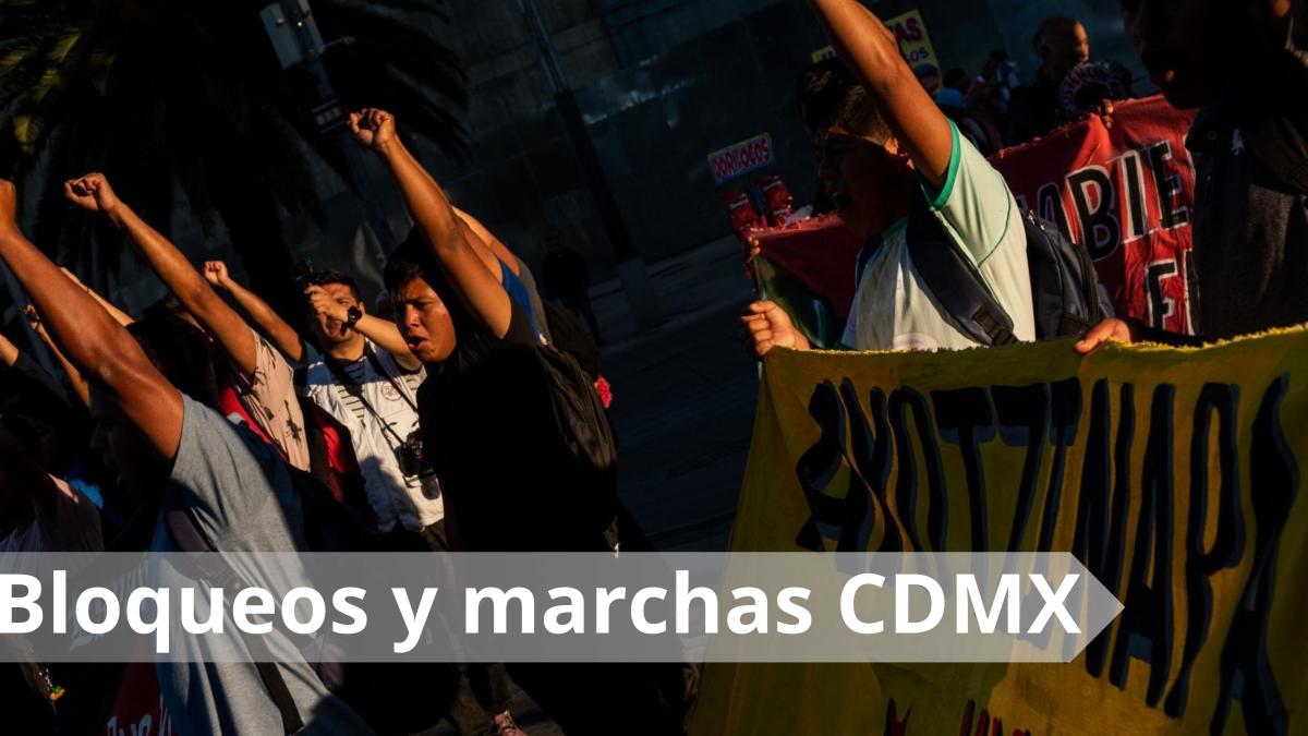 Bloqueos hoy: Conoce las marchas y manifestaciones de este martes 5 de marzo en CDMX