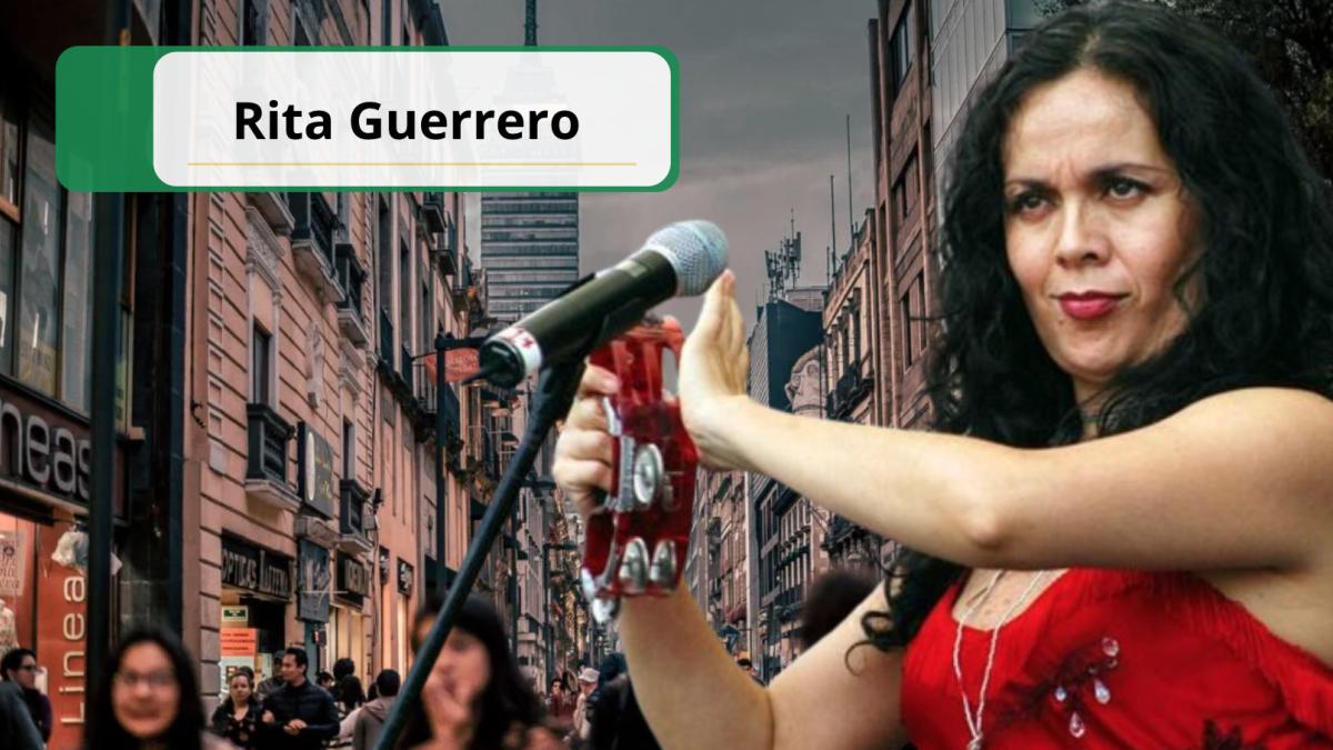 ¿Quién era Rita Guerrero y por qué una calle de la CDMX tendrá su nombre?