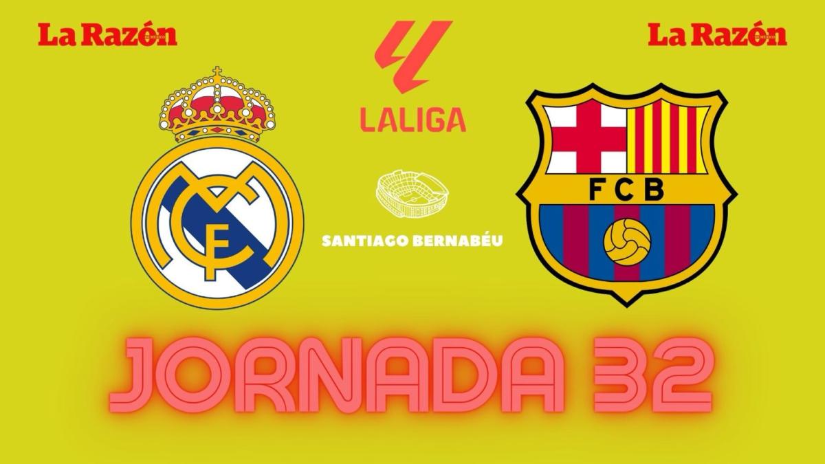 Real Madrid vs Barcelona | ¿Dónde ver GRATIS y EN VIVO el partido de la Jornada 32 de LaLiga?