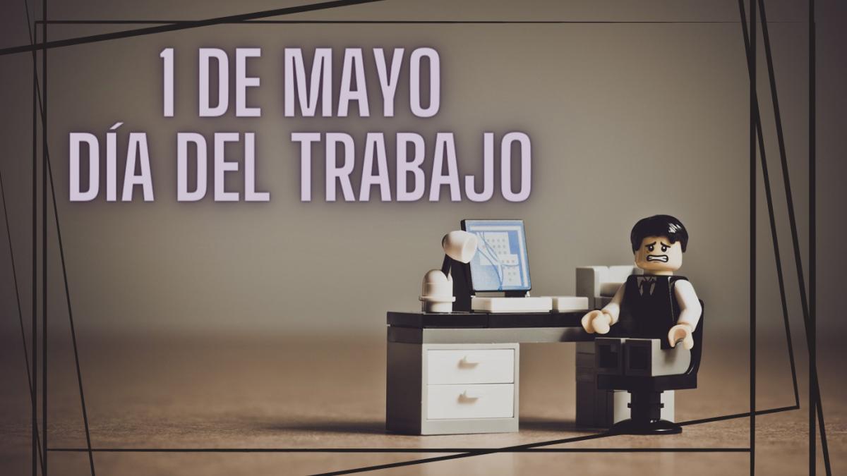 ¿Cuánto me tienen que pagar si trabajo el 1 de mayo en México?