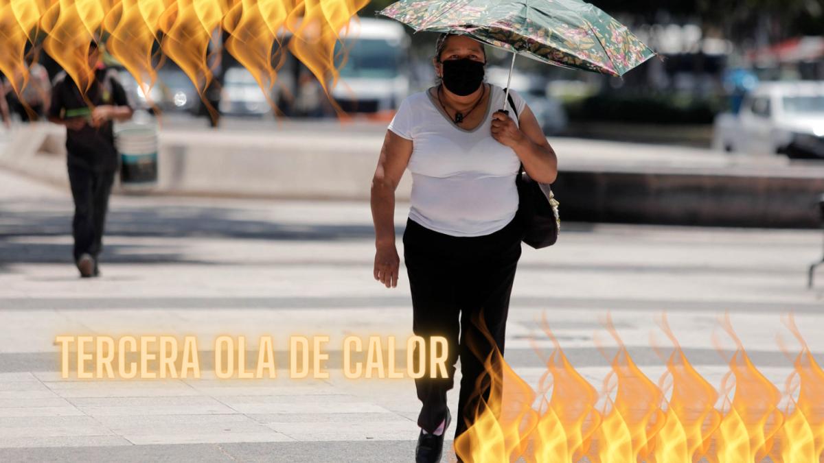 Tercera ola de calor: Estados afectados con temperaturas de hasta 48 grados | LISTA