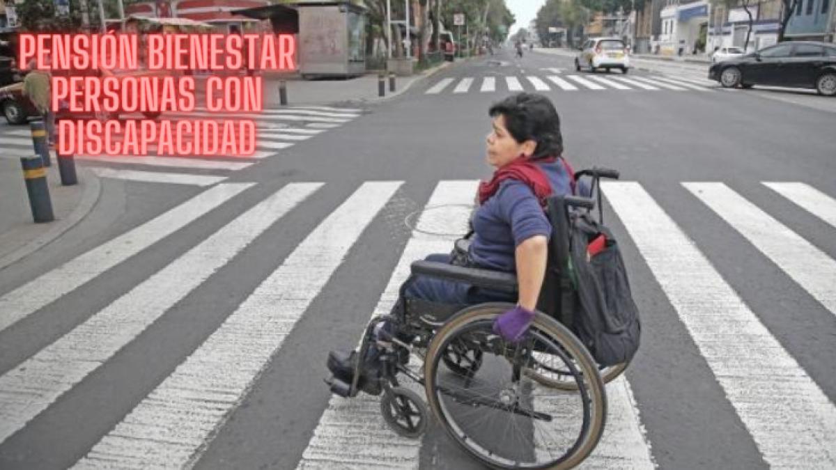 Pensión Bienestar 2024: estos son los REQUISITOS para recibir el apoyo por 3,100 pesos para personas con discapacidad