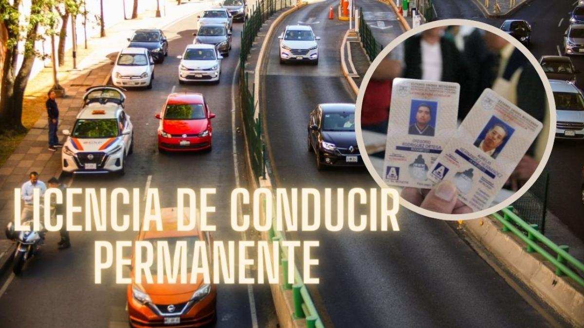 Licencia de conducir permanente en CDMX: Precio, cómo tramitarla y a partir de cuándo