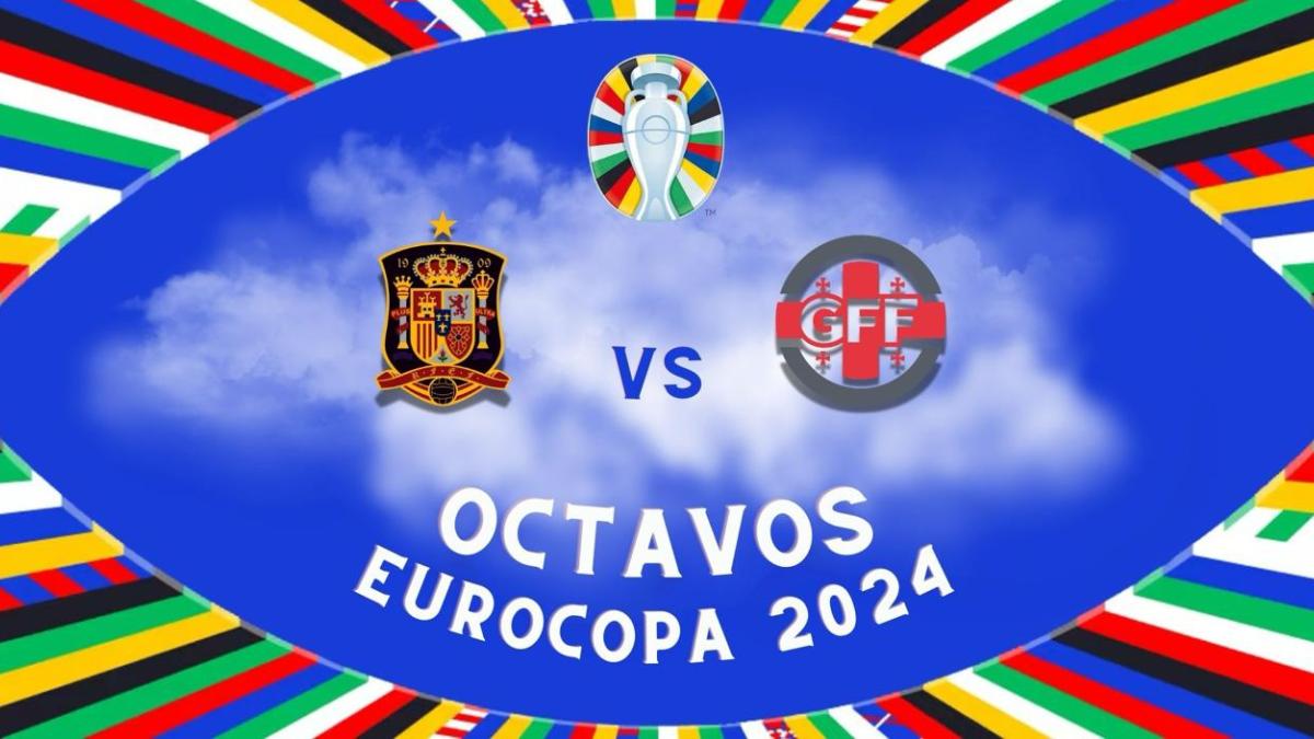 España vs Georgia | ¿Dónde y a qué hora VER el partido de octavos de final de la Eurocopa 2024 EN VIVO y GRATIS?