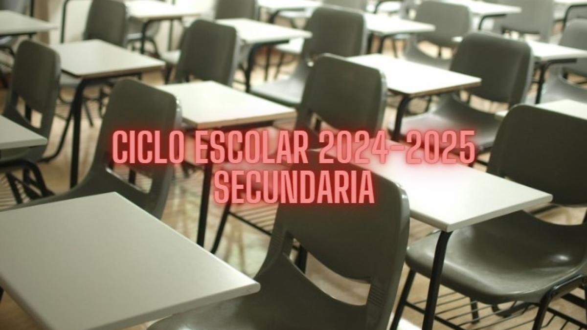 SEP: ¿Cuándo salen los resultados de secundaria del Ciclo Escolar 2024 - 2025? | FECHA