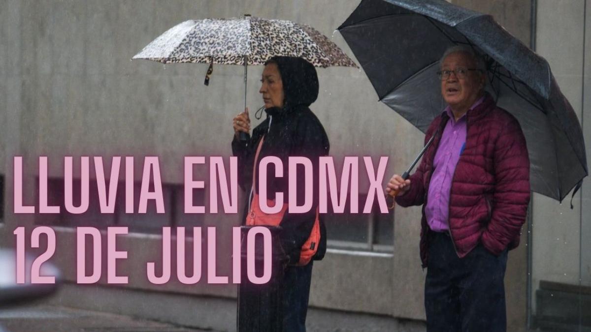 Lluvia en CDMX: ¿A qué hora va a llover HOY 12 de julio? | MAPA