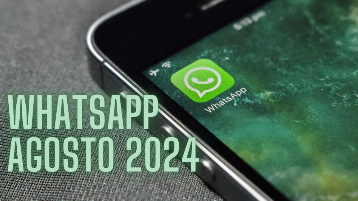 WhatsApp: En estos teléfonos dejará de funcionar a partir del 1 de agosto de 2024 | LISTA