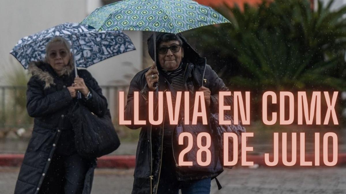 Lluvia en CDMX: ¿A qué hora va a llover HOY 28 de julio? | MAPA