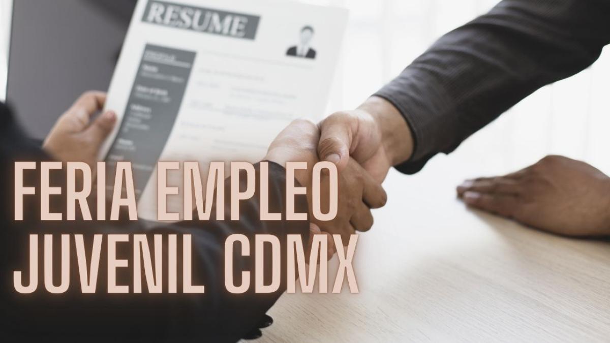 Feria del Empleo para la Juventud 2024: ¿Cuándo y dónde es el evento en CDMX para buscar trabajo?