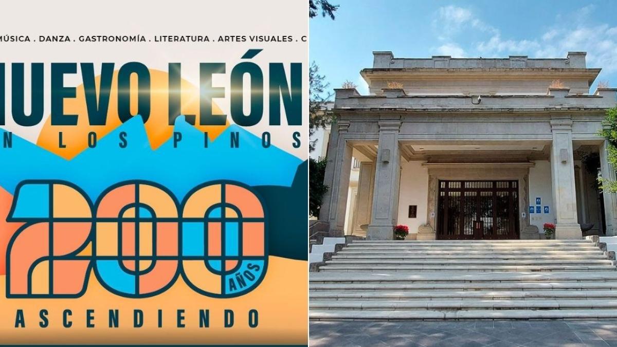 Nuevo León en Los Pinos: ¿Qué actividades y conciertos habrá por los 200 años del estado?