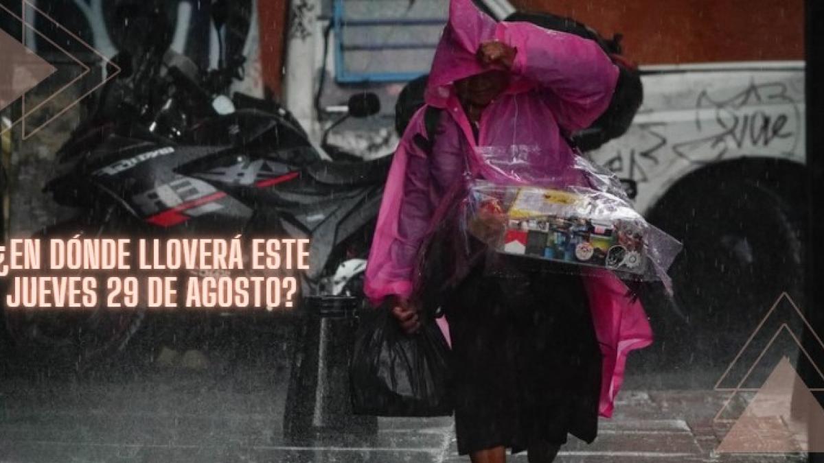 Clima de México HOY jueves 29 de agosto 2024