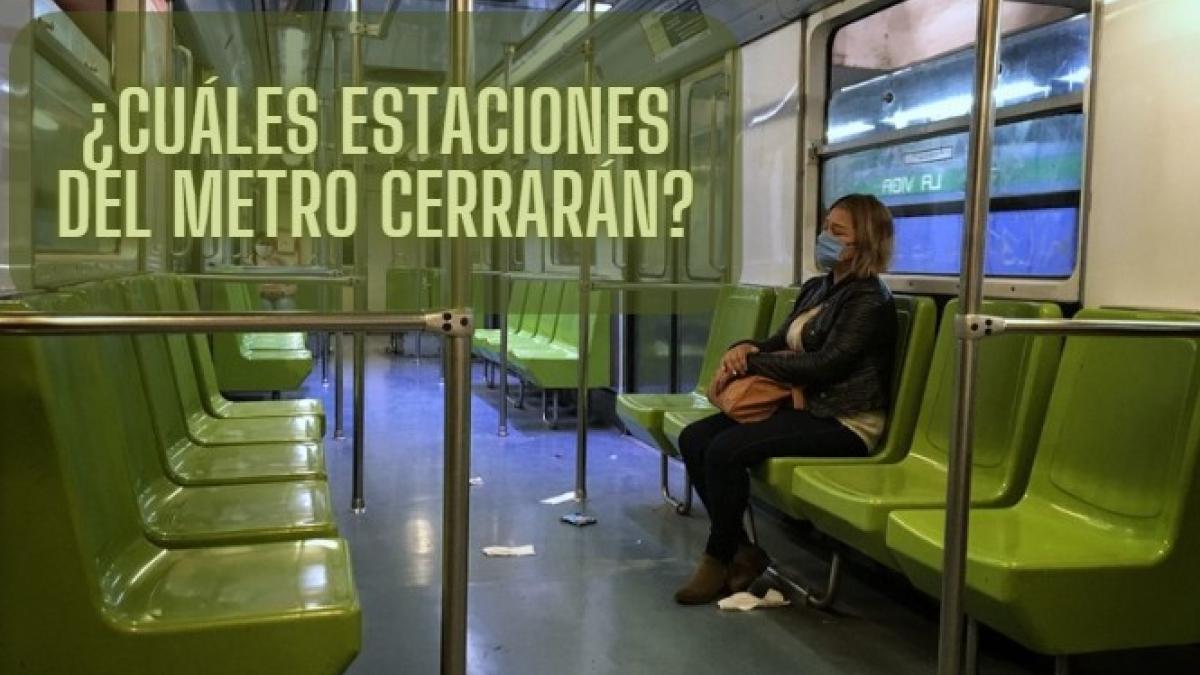 ¡Aguas! Estas son las 4 estaciones del Metro que cerrarán este fin de semana