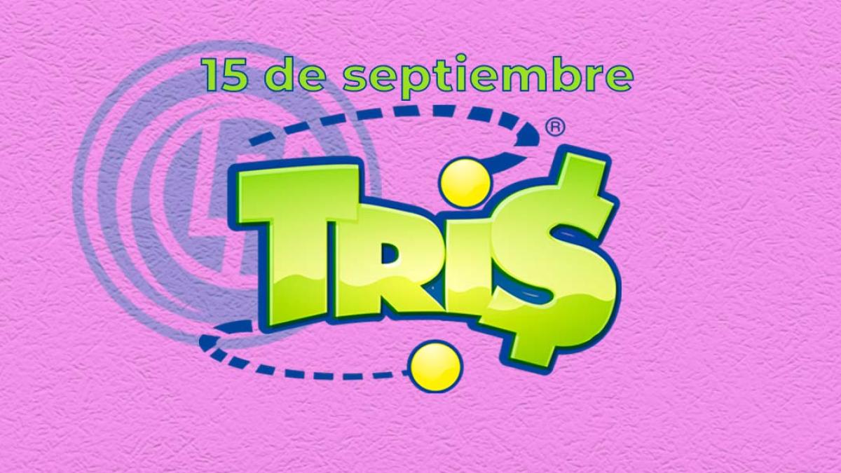 Resultados del Tris de hoy 15 de septiembre del 2024. Ve aquí los números ganadores