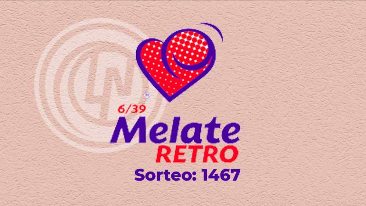 Resultados del sorteo Melate Retro 1467: números ganadores del 8 de octubre del 2024