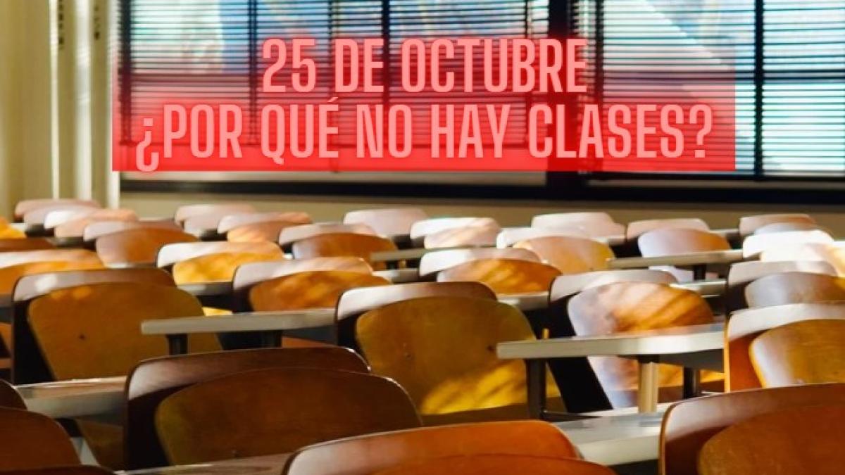 ¿Por qué no hay clases el 25 de octubre en México?