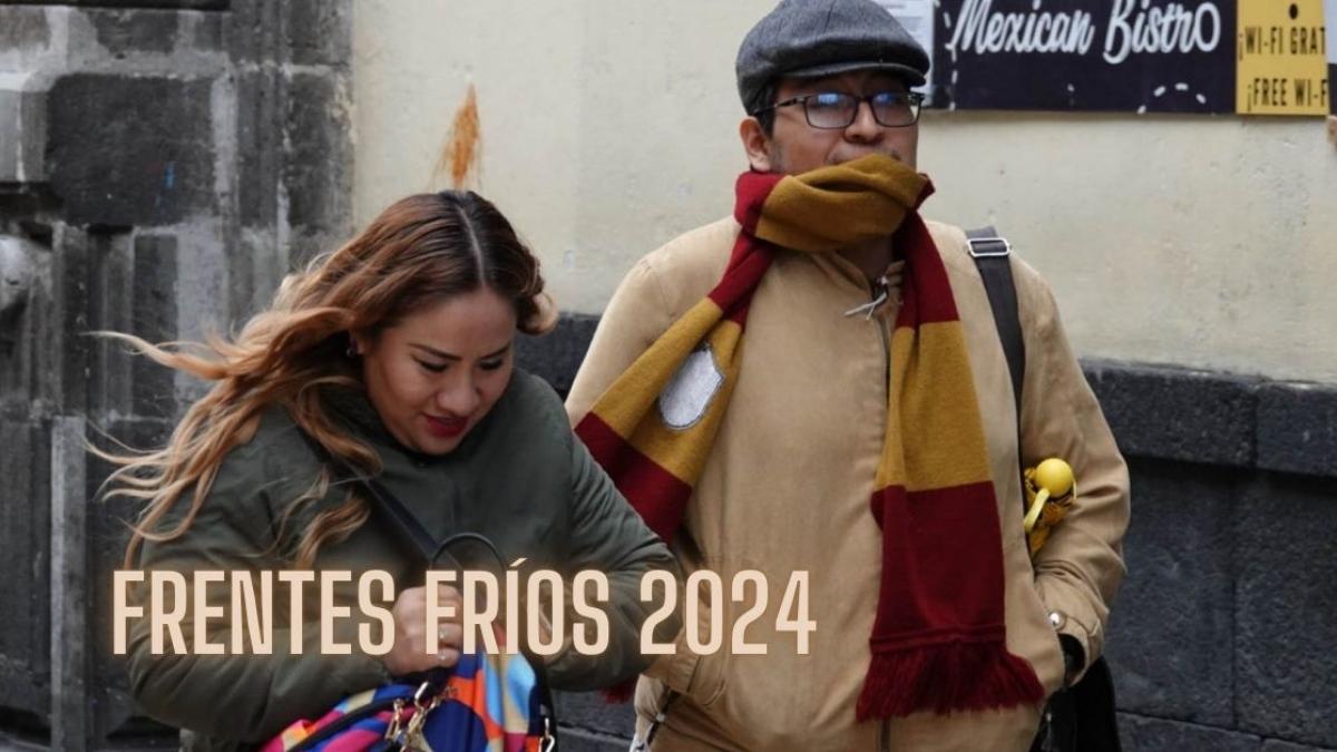 ¿Cuántos frentes fríos habrá en México en 2024?